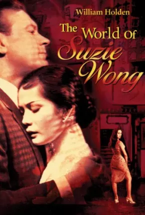 O Mundo de Suzie Wong - Legendado Torrent