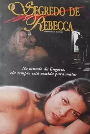 O Segredo de Rebecca / Mistérios da Sedução Torrent