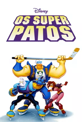 Os Super Patos - Mighty Ducks Torrent