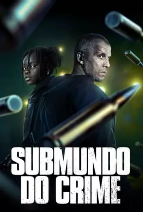 Submundo do Crime - 2ª Temporada Legendada Torrent