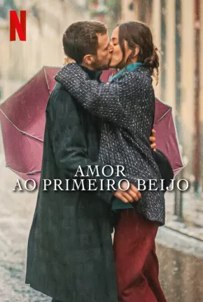 Amor ao Primeiro Beijo Torrent