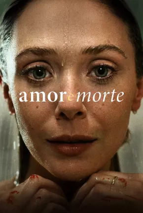 Amor e Morte - 1ª Temporada Torrent