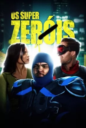 Os Super Zeróis Torrent