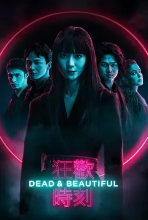 Dead e Beautiful - Legendado Torrent