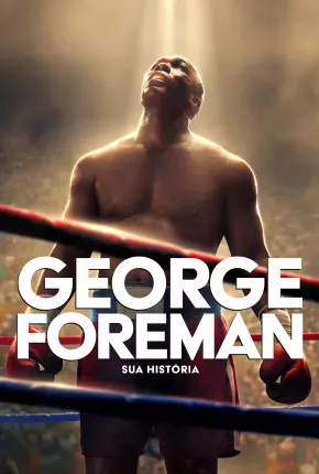 Big George Foreman - Legendado Torrent