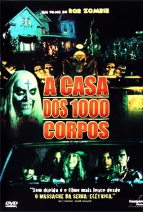 A Casa dos 1000 Corpos (Rob Zumbi) Torrent