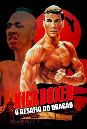 Kickboxer - O Desafio do Dragão - BluRay Torrent