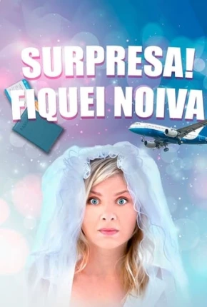 Surpresa! Fiquei Noiva Torrent