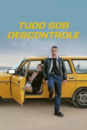 Tudo Sob Descontrole Torrent