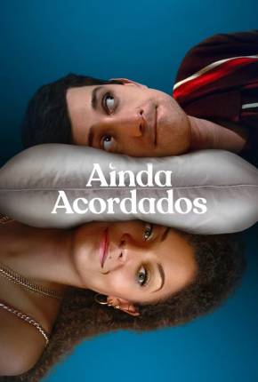 Ainda Acordados - 1ª Temporada Torrent