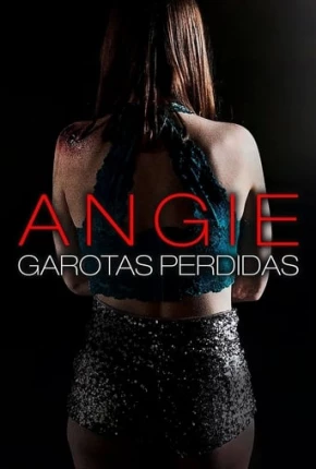 Angie - Garotas Perdidas Torrent