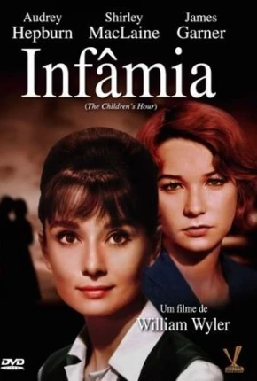 Infâmia / The Childrens Hour Torrent