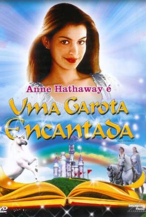 Uma Garota Encantada / Ella Enchanted Torrent