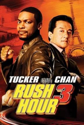 A Hora do Rush 3 / Rush Hour 3 Torrent