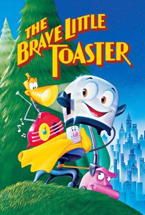 A Torradeira Valente / The Brave Little Toaster Torrent