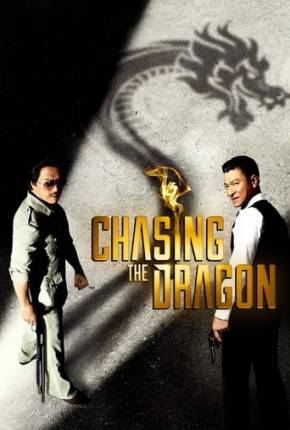 Chasing the Dragon - Legendado Torrent