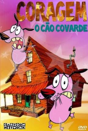 Coragem, o Cão Covarde - Desenho Animado Completo Torrent