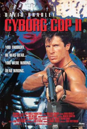 Cyborg Cop 2 - O Pior Pesadelo / Cyborg Cop II Torrent