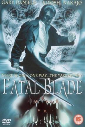 Fatal Blade - Conexão Yakuza Torrent