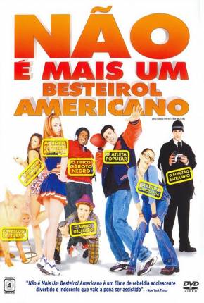 Não é Mais um Besteirol Americano / Not Another Teen Movie Torrent