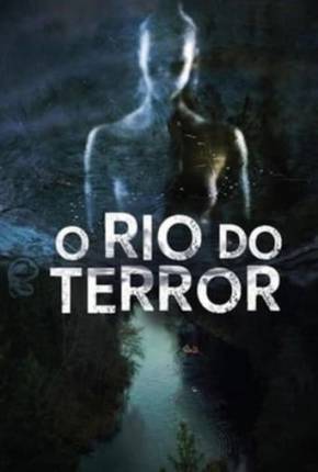 O Rio do Terror Torrent