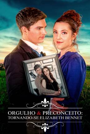 Orgulho e Preconceito - Tornando-se Elizabeth Bennet Torrent