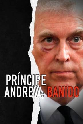 Príncipe Andrew - Banido Torrent