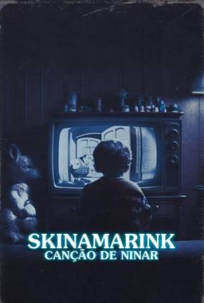 Skinamarink - Canção de Ninar Torrent