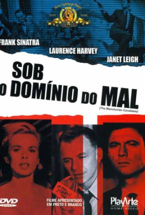 Sob o Domínio do Mal / The Manchurian Candidate Torrent