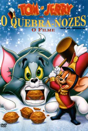 Tom e Jerry  - O Quebra Nozes Torrent