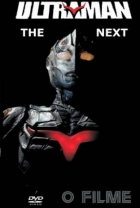 Ultraman - The Next - O Filme Torrent