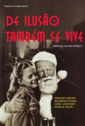 De Ilusão Também Se Vive / Miracle on 34th Street Torrent