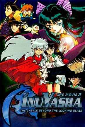 InuYasha 2 - O Castelo das Ilusões Dentro do Espelho Torrent