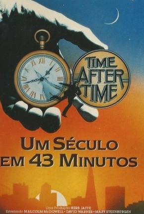 Um Século em 43 Minutos / Time After Time Torrent