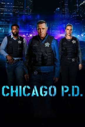 Chicago P.D. - Distrito 21 - 11ª Temporada Legendada Torrent