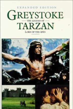 Greystoke - A Lenda de Tarzan, o Rei da Selva 1080P Torrent