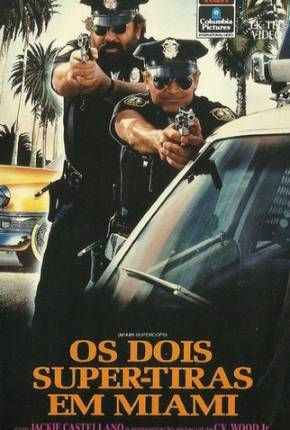 Os Dois Super-Tiras em Miami / Miami Supercops Torrent