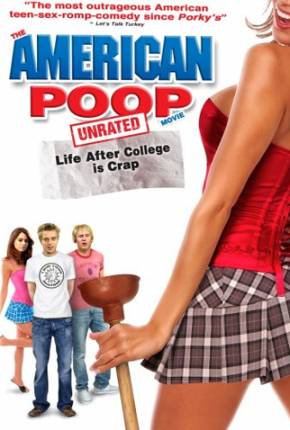 American Poop - A Vida Pós-faculdade é Uma Droga / 1080P Torrent