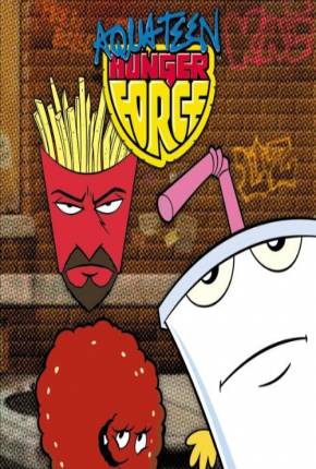 Aqua Teen - O Esquadrão Força Total - 1ª Temporada 1080P Torrent