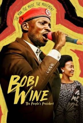 Bobi Wine - The Peoples President Torrent