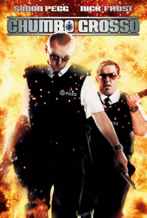 Chumbo Grosso / Hot Fuzz Torrent