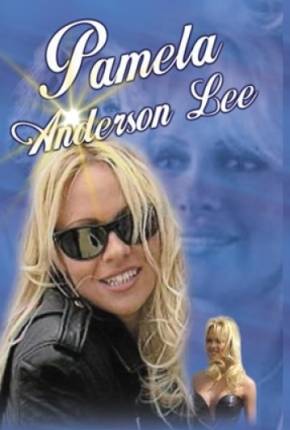Pamela Anderson Lee - WEB-RIP Legendado Torrent