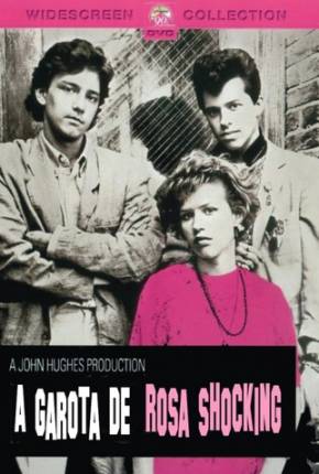 A Garota de Rosa-Shocking / Pretty in Pink Torrent