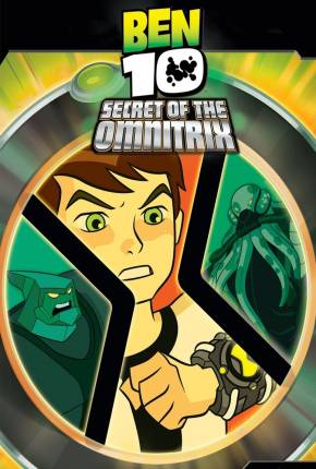 Ben 10 - O Segredo do Omnitrix / Ben 10: Secret of the Omnitrix Torrent