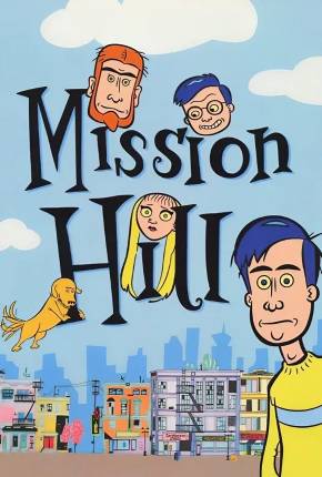 Mission Hill (1080P) Torrent