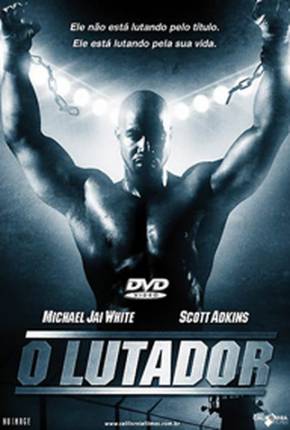 O Lutador / Undisputed II: Last Man Standing Torrent