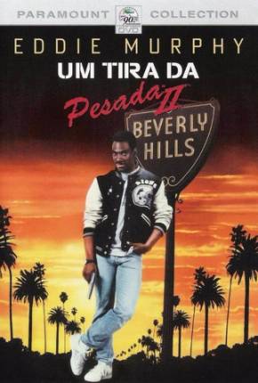 Um Tira da Pesada II / Beverly Hills Cop II Torrent