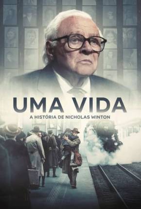 Uma Vida - A História de Nicholas Winton - FAN DUB Torrent