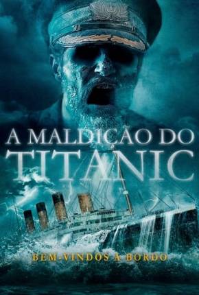 A Maldição do Titanic Torrent