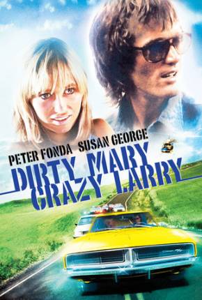 Fuga Alucinada / Dirty Mary Crazy Larry Torrent